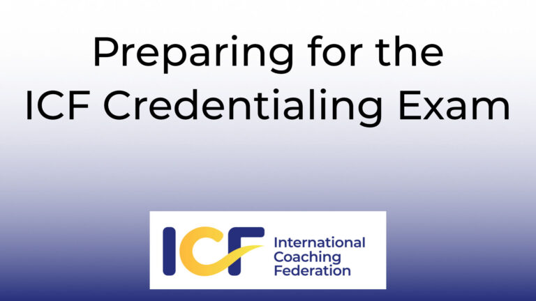 Preparing for the ICF Credentialing Exam